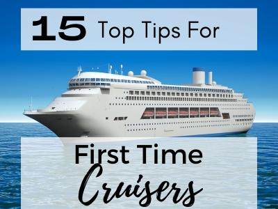 Top 15 tips for first time cruisers. If you are planning your frist cruise these important cruise tips are definitely ones you will want to know.