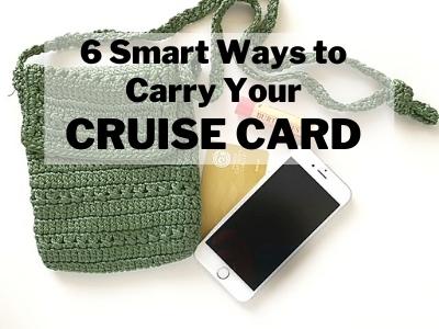 6 smart ways to carry your cruise card. How you will carry your cruise card with you on the ship is something you will want to think about ahead of time and pack for.