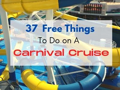37 Free things to do on a Carnival Cruise. These are also some of the best things to do on a Carnival Cruise ship.