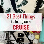 21 Must have cruise essentials to take on a cruise. These are the best things to pack for a cruise vacation.