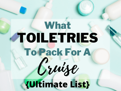 The ultimate cruise toiletries packing list includes personal hyigiene items to bring on a cruise and travel first aid items,. Add these cruise toiletries to your cruise packing list. This post also includes frequently asked cruise toiletries packing questions such as can you bring full sized shampoo on a cruise.