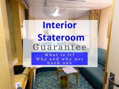 What is an interior stateroom guarantee