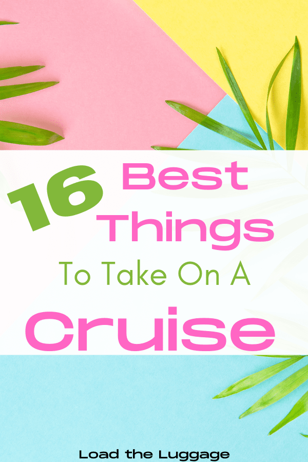 16 Best things to take on a cruise.  Add these must have cruise essentials to your travel packing list.