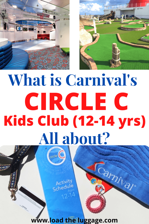 What is Carnival's Circle C Kids Club (12-14 years) all about?  Top images are of Carnival Dream and the bottom image is kids club schedule and Carnival towel