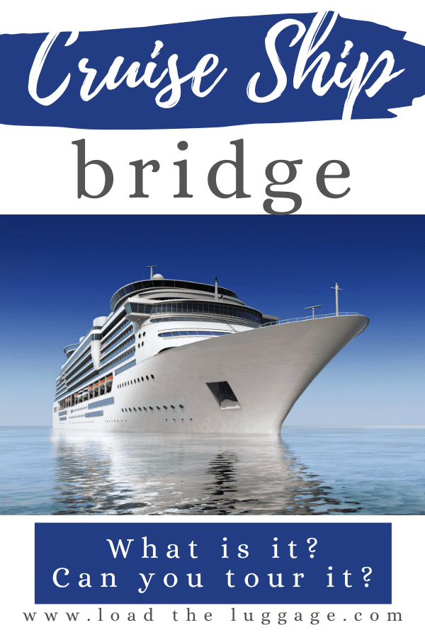 Cruise ship bridge is a cruise term you will want to know.  What is a cruise ship bridge?  Can you tour it?  Find out here.  Brush up on your cruise lingo.