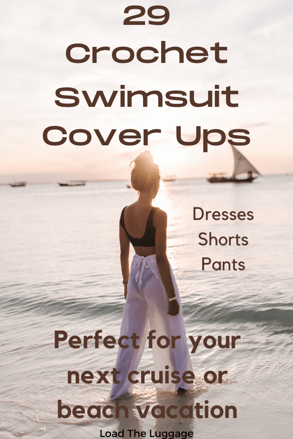 29 Crochet swimsuit cover ups perfect for your next cruise or beach vacation.  Add a crochet beach dress, crochet cover up, shorts, or crochet pants to your beach vacation packing list.  Check out these cute and trendy styles to wear on your next cruise.