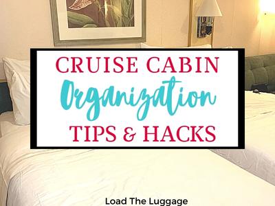 Cruise stateroom organization tips and hacks