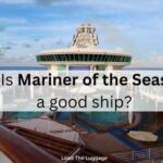 Is Mariner of the Seas a good ship? Reasons why we like this Royal Caribbean cruise ship
