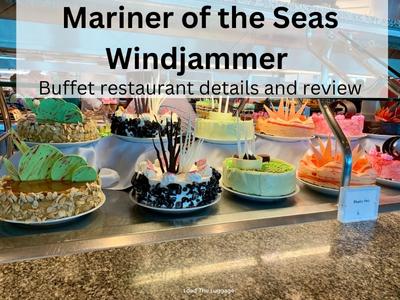 Mariner of the Seas Windjammer buffet restaurant details and review