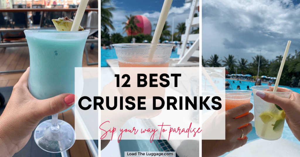 12 Best cruise drinks - sip your way to paradise. Image is of 3 different drinks we had on a cruise