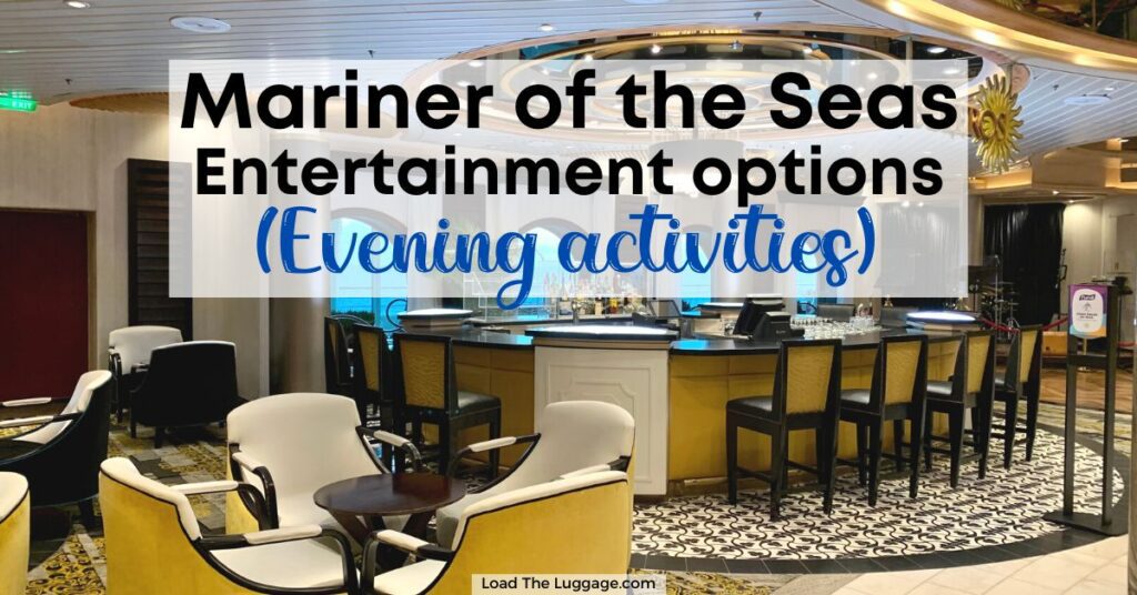 Mariner of the Seas entertainment options and evening activities