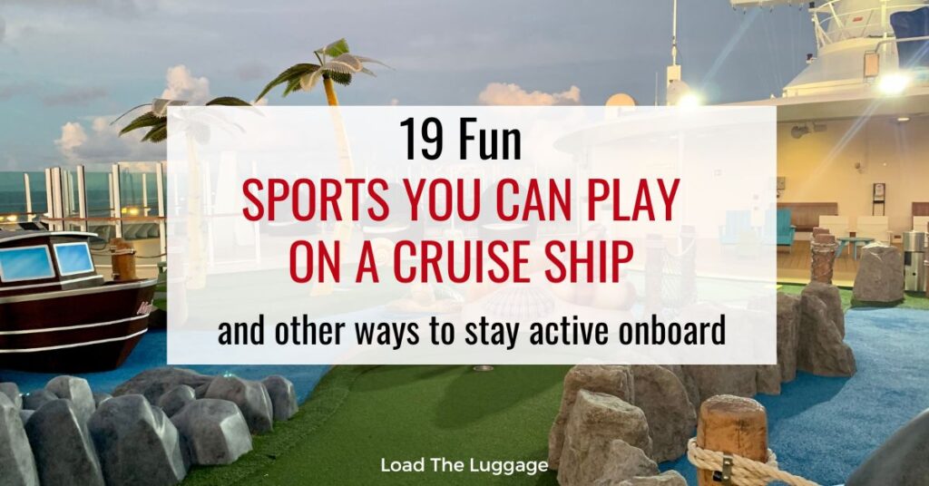 19 fun sports you can play on a cruise ship. Background image is mini golf on a cruise ship