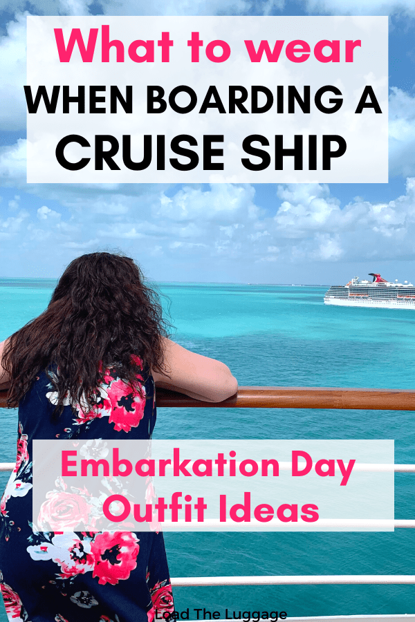 What to wear when boarding a cruise ship.  Embarkation day outfit ideas.  Image is me in a sundress looking over the cruise ship railing