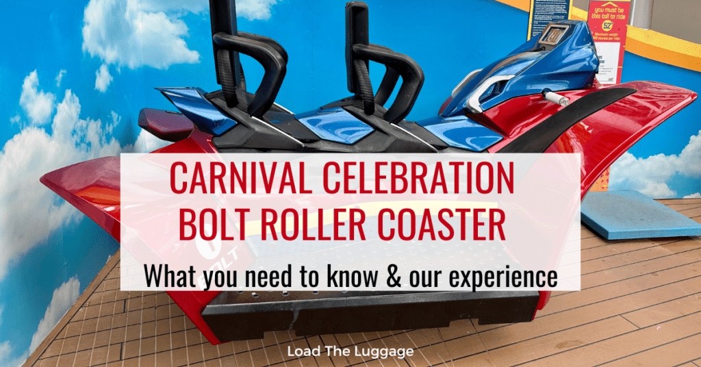 Carnival Celebration Bolt roller coaster - what you need to know and our experience